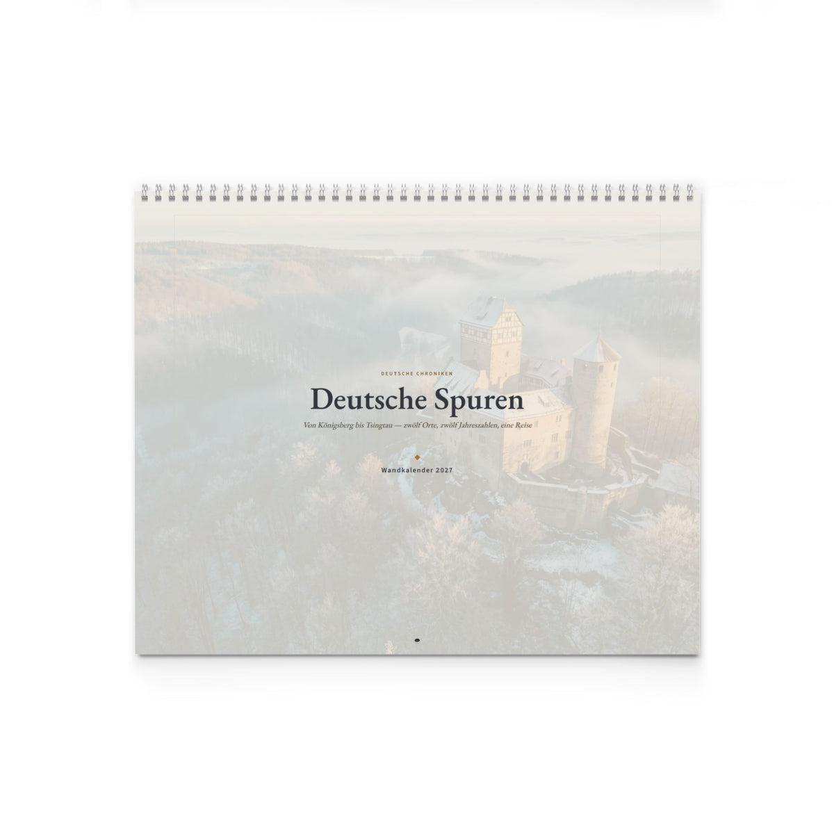 Wandkalender 2027 – Deutsche Spuren – Von Königsberg bis Tsingtau